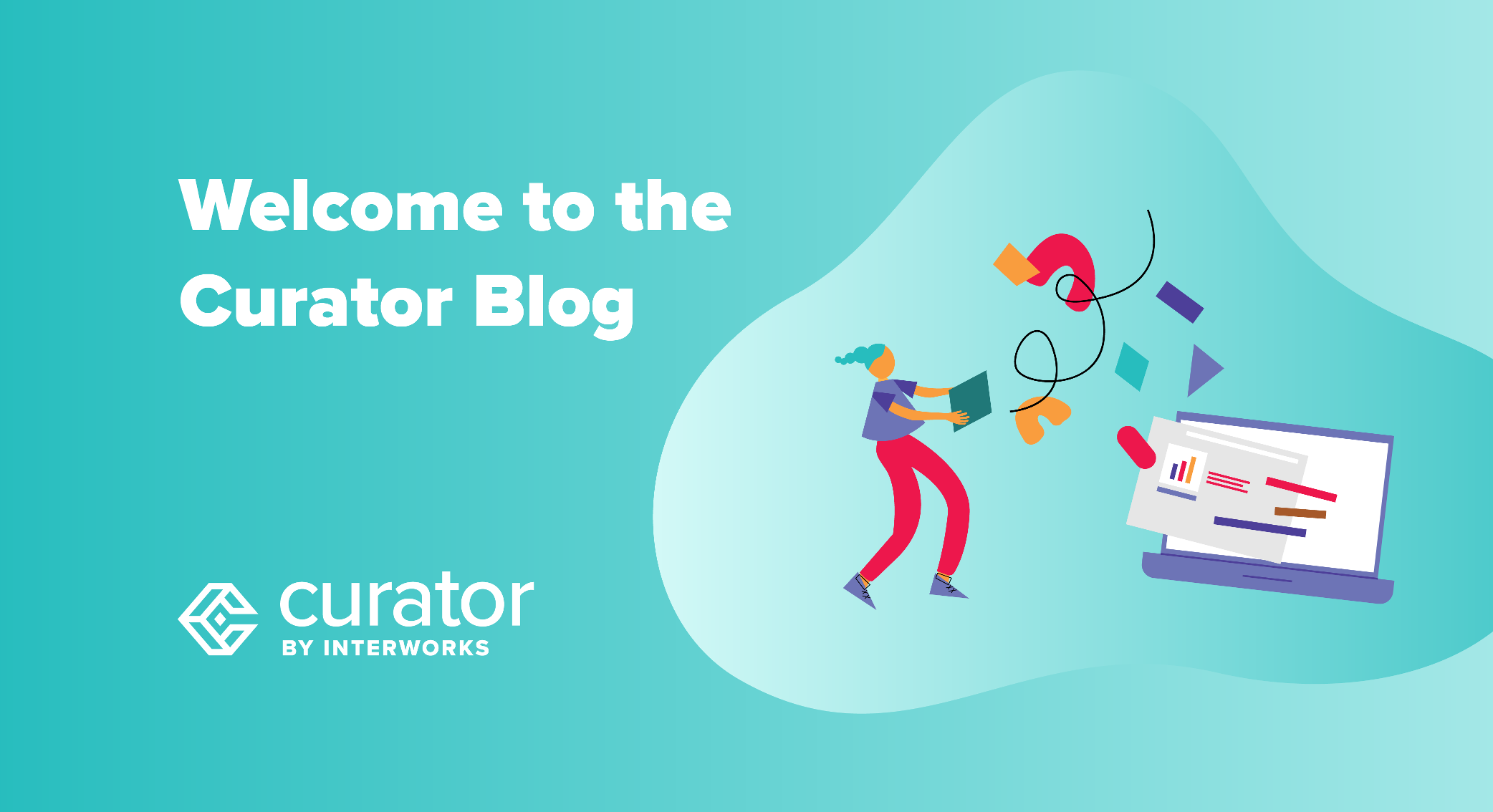 welcome-to-the-curator-blog-curator-by-interworks