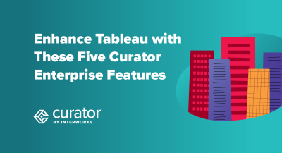 page thumbnail: Enhance Tableau with These Five Curator Enterprise Features