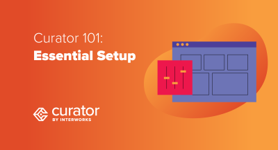 page thumbnail: Curator 101: Essential Setup