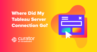 page thumbnail: Where Did My Tableau Server Connection Go?