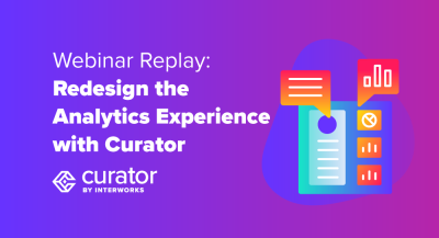 page thumbnail: Webinar Replay: Redesign the Analytics Experience with Curator